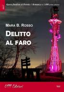 Ebook Delitto al faro di Mara Rosso edito da ZeroUnoUndici Edizioni