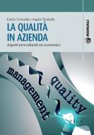 Ebook La qualità in azienda di Enrico Gonnella, Angela Tarabella edito da Pisa University Press