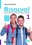 Ebook Risolvo! 1 volume 1 + tavole + quaderno 1 + ed.civica e-book di Aavv edito da La Scuola Editrice