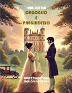 Ebook Orgoglio e Pregiudizio di Jane Austen (author) edito da latorre editore