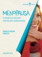 Ebook Menopausa di Panozzo Marialessandra edito da Demetra