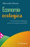 Ebook Economia ecologica di Mercedes Bresso edito da Jaca Book
