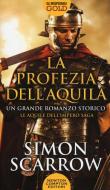 La profezia dell'aquila di Simon Scarrow edito da Newton Compton Editori
