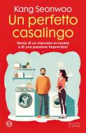 Ebook Un perfetto casalingo di Kang Seonwoo edito da Salani Editore