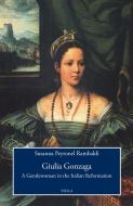 Ebook Giulia Gonzaga di Susanna Peyronel Rambaldi edito da Viella Libreria Editrice
