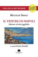 Ebook Il Ventre di Napoli di Matilde Serao edito da Mauna Kea Edizioni