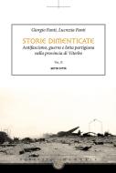Ebook Storie Dimenticate II di Giorgio Fanti, Lucrezia Fanti edito da Edizioni Sette Città