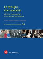 Ebook La famiglia che invecchia di Donato Silvia, Bramanti Donatella edito da Vita e Pensiero