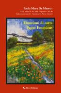 Ebook Emozioni di carta Paper Emotions di Mara Paola Maestri De edito da Aletti Editore