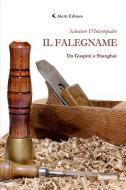 Ebook Il falegname di Salvatore D'Incertopadre edito da Aletti Editore