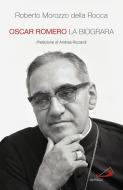 Ebook Oscar Romero di Morozzo della Rocca Roberto edito da San Paolo Edizioni