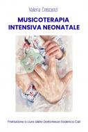 Ebook Musicoterapia Intensiva Neonatale di Valeria Crescenzi edito da StreetLib Milano