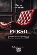 Ebook Perso di Ilario Giannini edito da Kubera