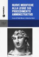 Ebook Nuove modifiche alla legge sul procedimento amministrativo di AA.VV. edito da Pisa University Press Srl