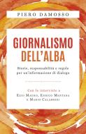 Ebook Giornalismo dell'alba di Damosso Piero edito da San Paolo Edizioni