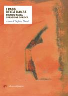 Ebook I passi della danza di AA.VV. edito da Edizioni di Pagina