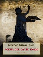 Ebook Poema del cante jondo di Federico García Lorca edito da E-BOOKARAMA
