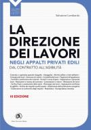 Ebook La direzione dei lavori negli appalti privati edili - III edizione di Salvatore Lombardo edito da Dario Flaccovio Editore