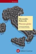 Ebook Piovono pietre di Alessandro Robecchi edito da Editori Laterza