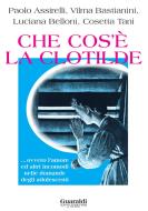Ebook Che cos'è la Clotilde di Paolo Assirelli, Vilma Bastianini, Luciana Belloni, Cosetta Tani edito da Guaraldi