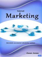Ebook Internet Marketing di Owen Jones edito da Tektime