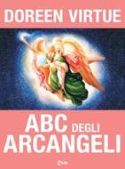 Ebook ABC degli Arcangeli di Doreen Virtue edito da mylife