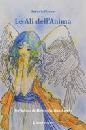 Ebook Le ali dell'anima di Antonia Picone edito da Aletti Editore