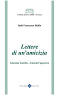 Ebook Lettere di un'amicizia di Antonio Fogazzaro, Giacomo Zanella edito da Editrice Veneta