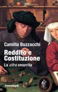 Ebook Reddito e Costituzione di Camilla Buzzacchi edito da Franco Angeli Edizioni
