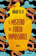 Ebook Il mistero del furto impossibile di D. Li Grace edito da Piemme