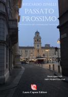 Ebook Passato prossimo di utente, Riccardo Zinelli edito da LauraCaponeEditore