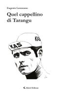 Ebook Quel cappellino di Tarangu di Eugenio Lorenzano edito da Aletti Editore