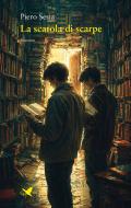 Ebook La scatola di scarpe di Piero Sesia edito da Giovane Holden Edizioni