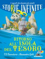 Ebook Storie Infinite - Ritorno all'isola del tesoro di Gatti Alessandro, Baccalario Pierdomenico edito da Piemme
