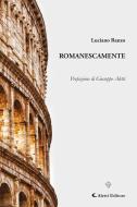Ebook Romanescamente di Luciano Ranzo edito da Aletti Editore