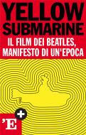 Ebook Yellow Submarine di Caggiati Eliana edito da Gruppo Editoriale L'Espresso