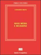 Ebook Mass Media e Religione di Leonardo Bruni edito da Leonardo Bruni