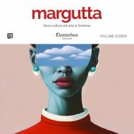 Ebook Mostra di Pittura Margutta vol.5/2024 di Patrizia Arcari, Daniela Audino, Jessica Bruschi, Giusi Rita Santa Caruso, Cristiana Catellani, Rita Azzurra Daloia, Anna Maria Falconi, Giorgio Ferrero, Loredana Giannotti, Annachiara Granato, Teresa Imparato, Marisa Inzaina, Cash, Alice Maghetti, Patrizia Martucci, Lorena Molinari, Males, Ilaria Nogarè, Enrica Notaro, Marzia Pendini, Eugenio Ranieri, Lisa Russo, Dafne Martina Santisi Novembre, Antonio Squadrone, Angela Zampini, Bernardo Bandinelli, Caterina Craffonara, Marina Del Giudice, Gabriela Lambescu, Max edito da Dantebus