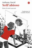 Ebook Nell'abisso di David Anthony edito da Il Saggiatore