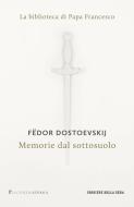 Ebook Memorie dal sottosuolo di Fëdor Dostoevskij edito da Corriere della Sera