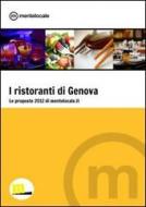 Ebook I ristoranti di Genova - Le proposte 2012 di Mentelocale di Mentelocale edito da MilanoNera