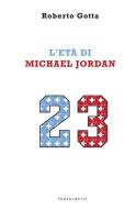 L'età di Michael Jordan L'età di Michael Jordan