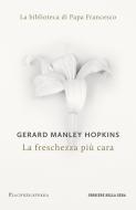 Ebook La freschezza più cara di Gerald Manley Hopkins, Corriere della Sera edito da Corriere della Sera