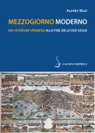 Ebook Mezzogiorno moderno di Aurelio Musi edito da Carocci Editore