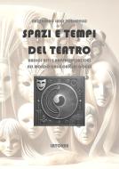 Ebook Spazi e Tempi del Teatro di Nazzareno Lugi Todarello edito da Latorre-Editore