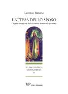 Ebook L’attesa dello sposo di Perrone Lorenzo edito da Vita e Pensiero
