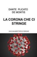 Ebook LA CORONA CHE CI STRINGE di Plicato Dante edito da ilmiolibro self publishing