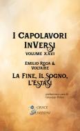 Ebook I Capolavori InVersi XXVI: La fine, il sogno, l&apos;estasi di Voltaire, Emilio Rega edito da GRACE EDIZIONI