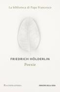 Ebook Poesie di Friedrich Hölderlin edito da Corriere della Sera