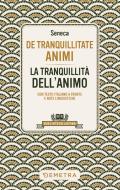 Ebook De tranquillitate animi di Seneca edito da Demetra